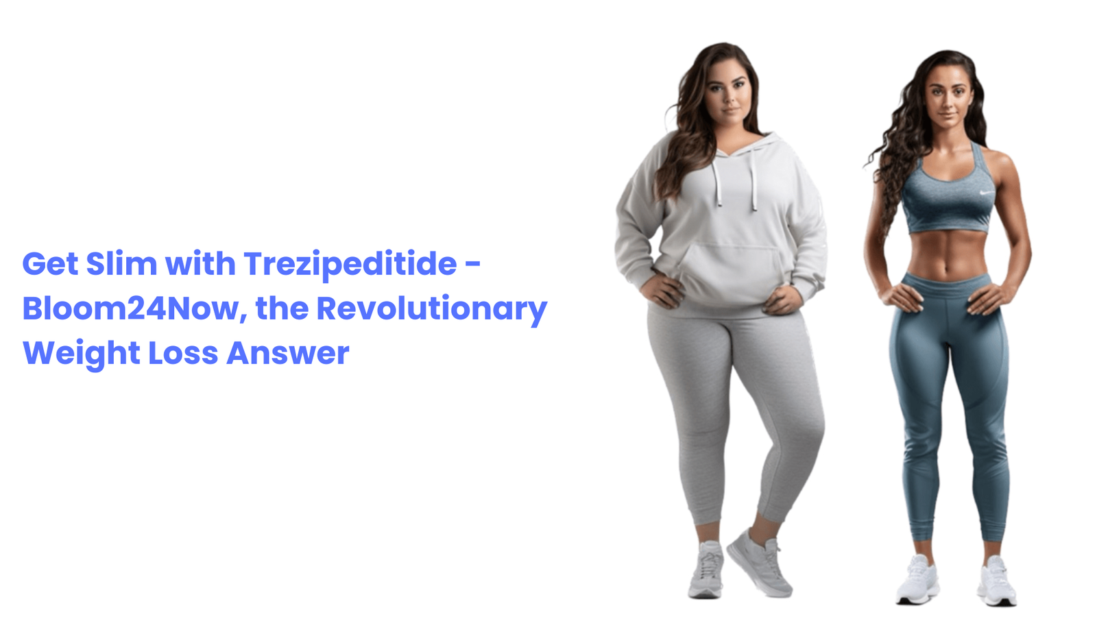 Get Slim with Trezipeditide - Bloom24Now, the Revolutionary Weight Loss Answer​